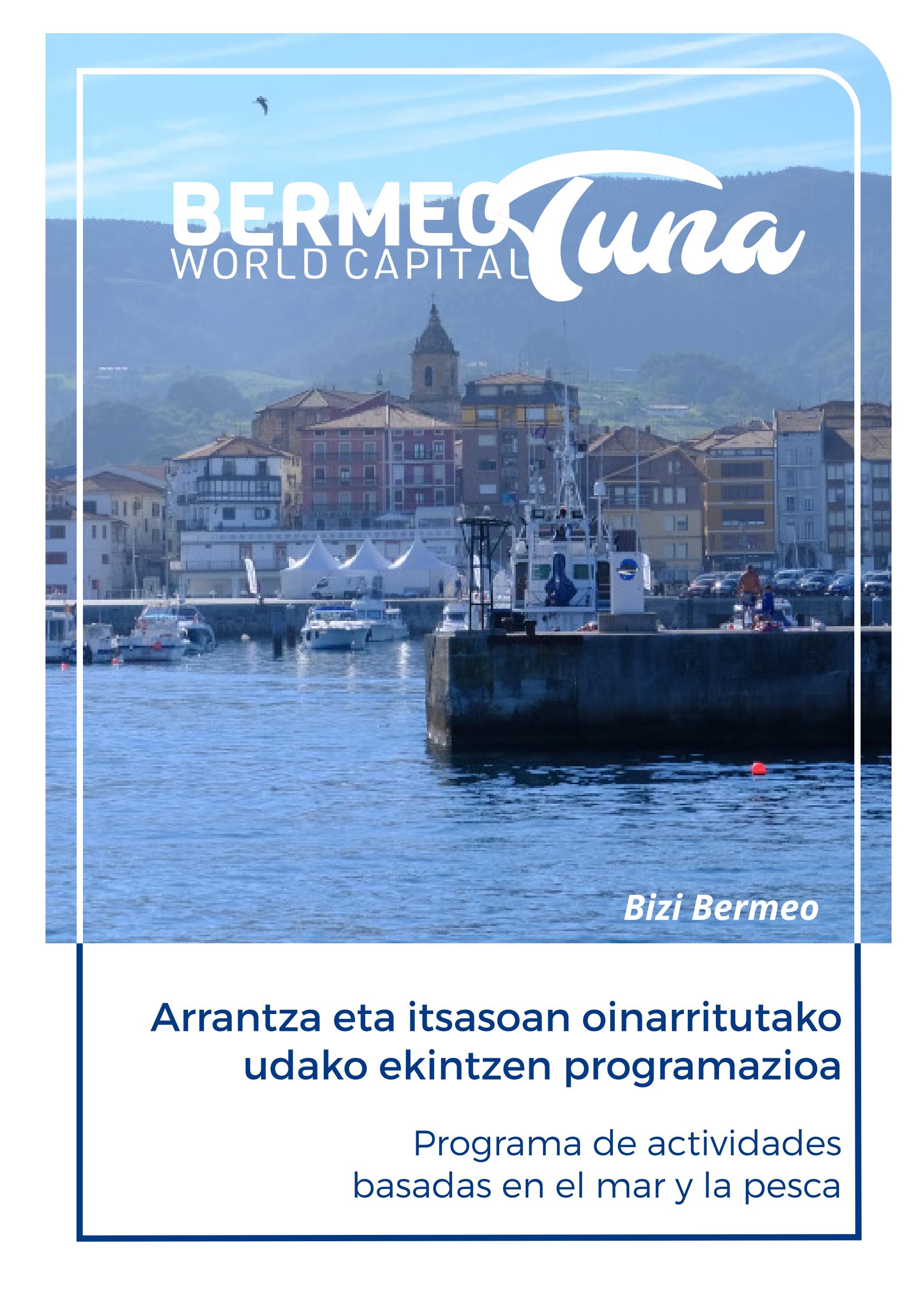 2019/06/27. Udako BTWC ekintzen programa aurkeztu da “Bizi Bermeo” lemapean