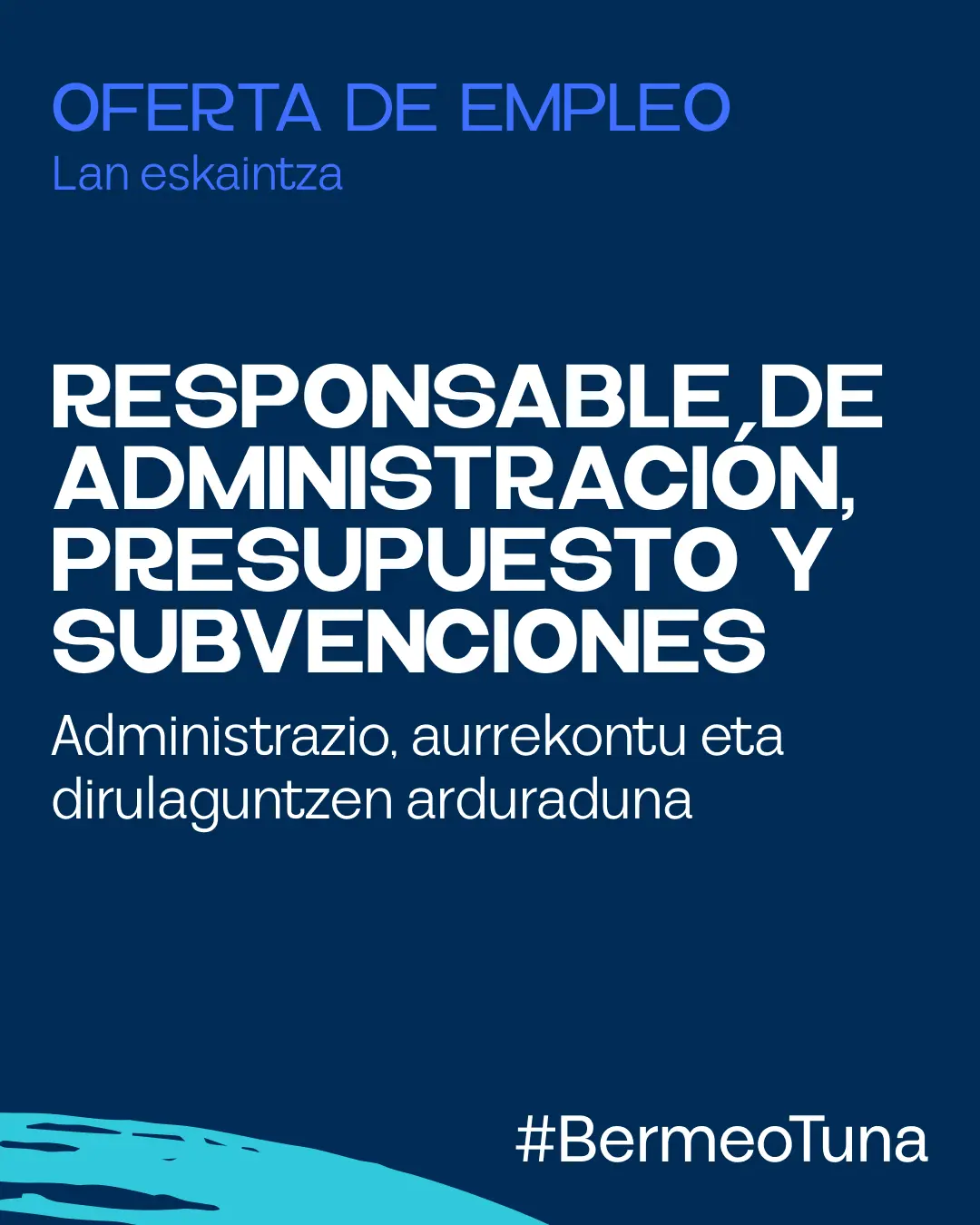 Oferta de empleo – Responsable de administración, presupuesto y subvenciones